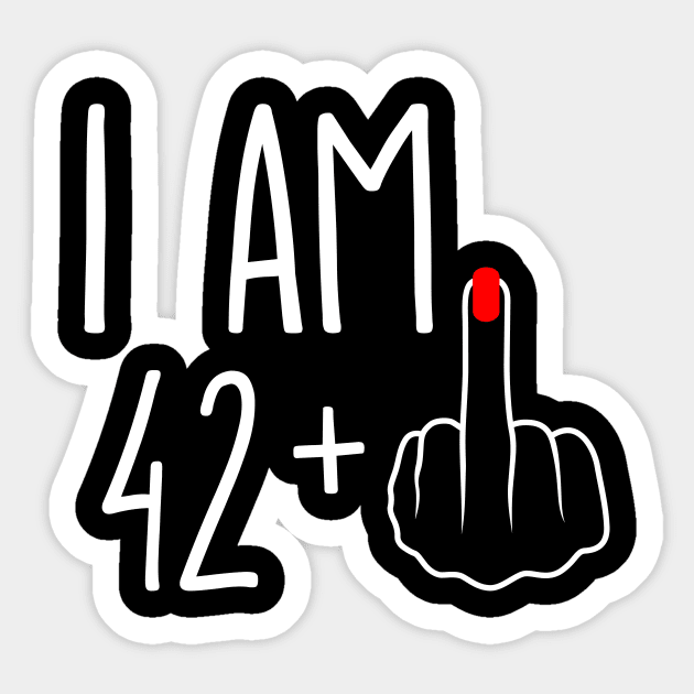 Vintage 43rd Birthday I Am 42 Plus 1 Middle Finger Sticker by ErikBowmanDesigns